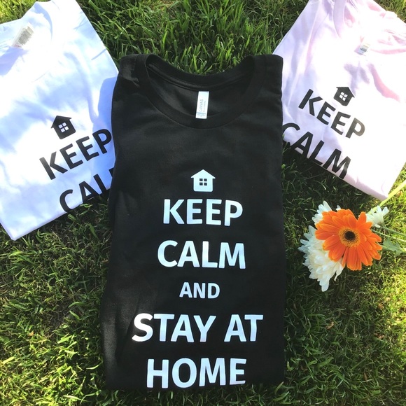 Graphic Tee “Stay Home Stay Calm” LAST ONE - Picture 4 of 5
